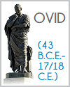 Ovid (43 B.C.E.-17/18 C.E.)