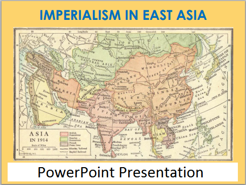 Imperialism in East Asia PowerPoint Presentation - Free to download or print. With guided student notes. For high school World History students.