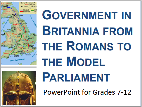 History of Medieval England:
English Government from the Romans to the Model Parliament - PowerPoint presentation with guided student notes.