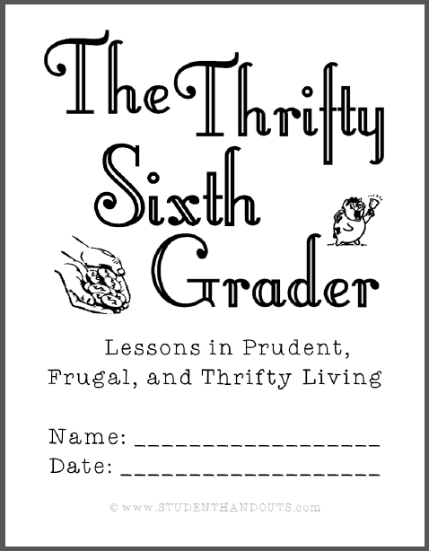Thrifty Sixth-Grader Workbook - Free to print (PDF file) for Thrift Week, January 17-23.
