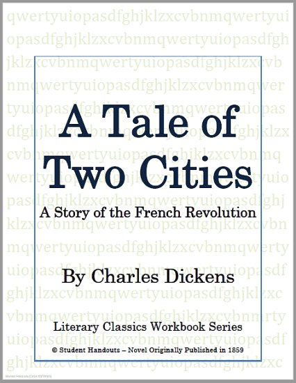 A Tale of Two Cities by Charles Dickens - Complete text with questions and activities. Free to print (PDF file).