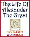 Alexander the Great Biography Workbook