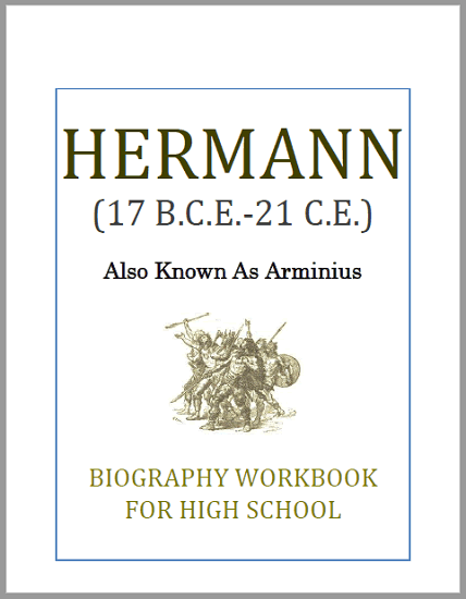 Hermann Biography Workbook - Free to print (PDF file). Nine pages in length. For high school World History or European History students.