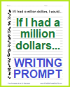 If I had a million dollars... Writing Prompt