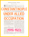 Constantinople Under Allied Occupation (1918-1923)