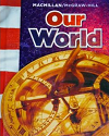 Our World (2005, MacMillan/McGraw Hill)