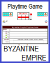 Byzantine Empire Playtime Quiz Game for 2 Teams or 2 Players; Grades 6-12