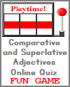 Comparative and Superlative Adjectives Playtime Quiz Game