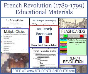French Revolution (1789-1799) Free Educational Materials - Including Outlines, Timelines, Worksheets, Workbooks, PowerPoints, and More
