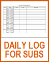 Daily School Site Log for Substitutes