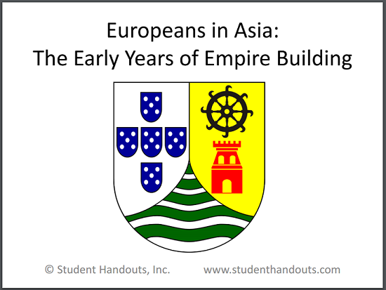 "Europeans in Asia: The Early Years of Empire Building" PowerPoint. 10 slides with 4 review questions - PPT, PPTX, PDF