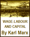 Works of Karl Marx 1847

Wage Labour and Capital