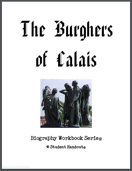 The Burghers of Calais - History Workbook - Free to print (PDF file) for grades seven through twelve.