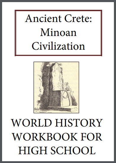 Ancient Crete: Minoan Civilization History Workbook - Free to print (PDF file) for high school World History students.