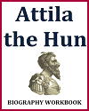 Attila the Hun Biography Workbook