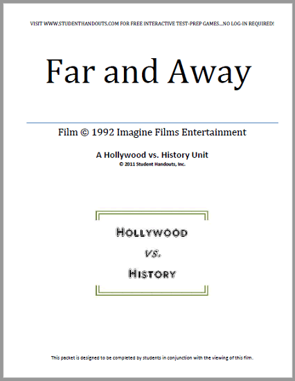 Far and Away (1992) - Film guide and workbook for high school American History teachers and students. Free to print (PDF file).