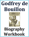 Godfrey de Bouillon Biography Workbook