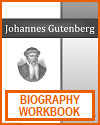 Johannes Gutenberg Biography Workbook
