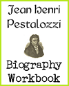 Johann Heinrich Pestalozzi Biography Workbook