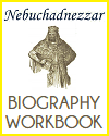 Nebuchadnezzar Biography Workbook