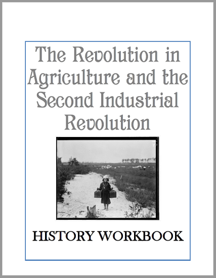 The Agricultural Revolution and Second Industrial Revolution - History Workbook - Free to print (PDF file).