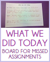 What We Did Today - DIY board for missed assignments. Free to print (PDF file).