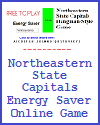 Northeastern State Capitals Energy Saver Online Game