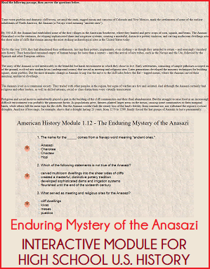 Enduring Mystery of the Anasazi Interactive Module - Learn online and instantly test your reading comprehension and retention for free. For high school United States History courses.