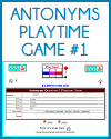 Antonyms Playtime Game I