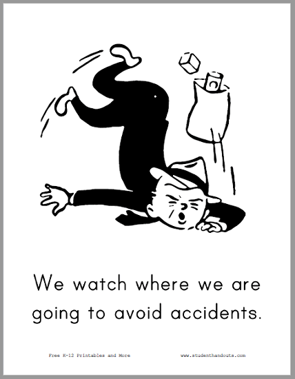 We watch where we are going to avoid accidents. - Free to print (PDF file).