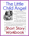The Little Child Angel Short Story Workbook